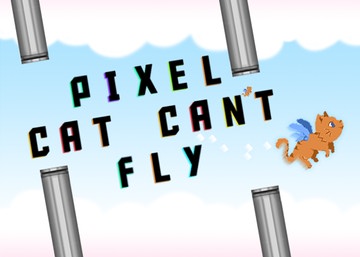 Pixel Cat Can't Fly Pixel Cat Can't Fly